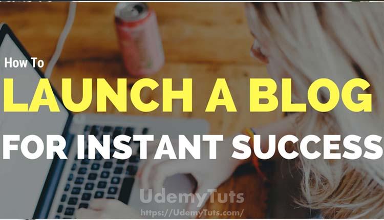 how-to-launch-a-blog-for-instant-success